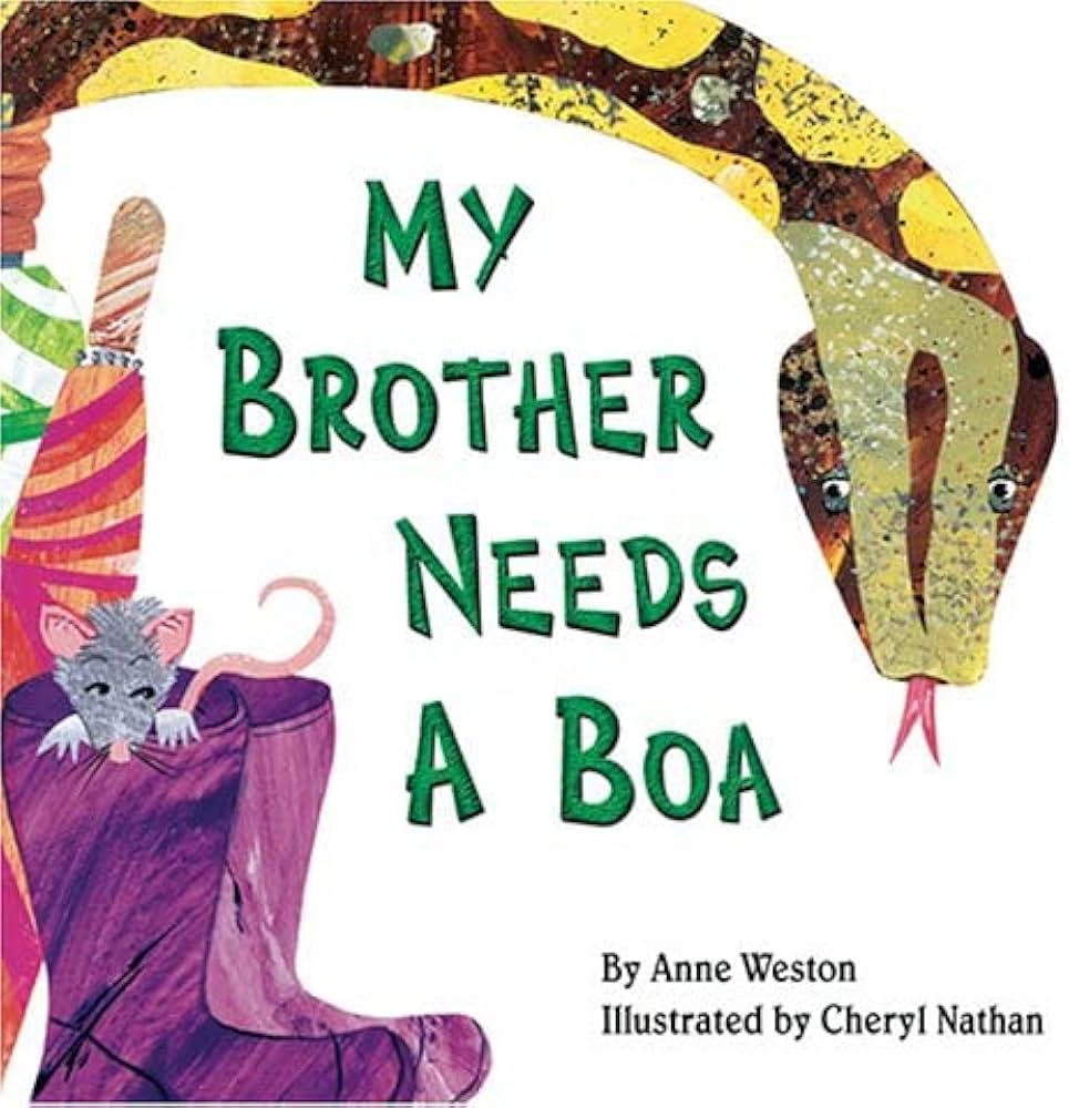 My Brother Needs a Boa