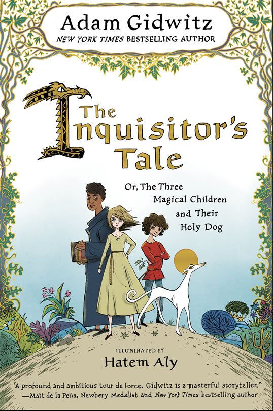 The Inquisitor’s Tale — Adam Gidwitz