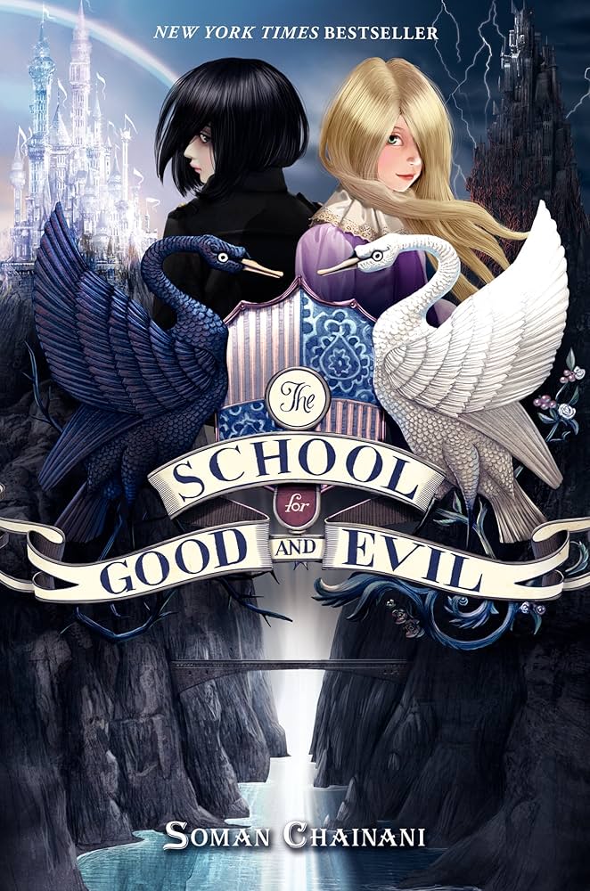 The School for Good and Evil — Soman Chainani