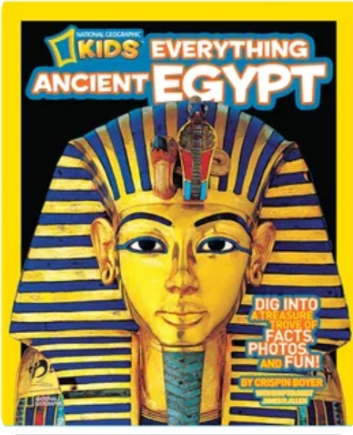 National Geographic Kids Everything Ancient Egypt by Crispin Boyer