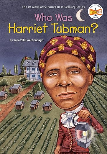 Who Was Harriet Tubman? by Yona Zeldis McDonough