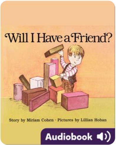 Will I Have a Friend?