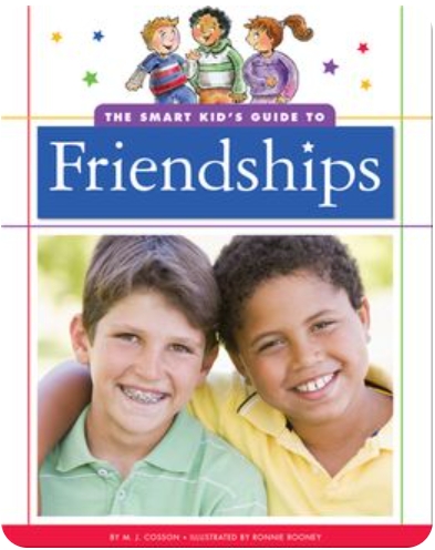 The Smart Kid’s Guide to Friendships